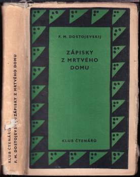 Fedor Michajlovič Dostojevskij: Zápisky z mrtvého domu