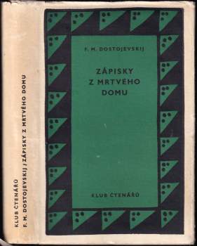 Fedor Michajlovič Dostojevskij: Zápisky z mrtvého domu