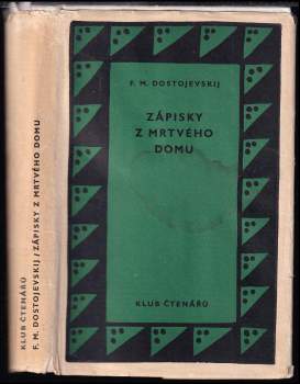 Fedor Michajlovič Dostojevskij: Zápisky z mrtvého domu