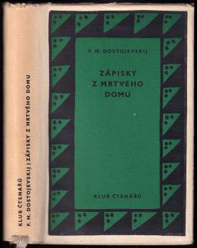 Fedor Michajlovič Dostojevskij: Zápisky z mrtvého domu