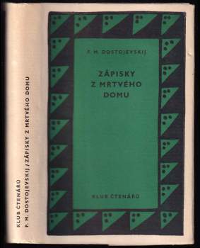 Fedor Michajlovič Dostojevskij: Zápisky z mrtvého domu