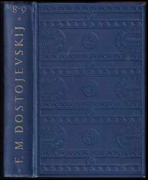 Fedor Michajlovič Dostojevskij: Zápisky z mrtvého domu : Román o dvou dílech