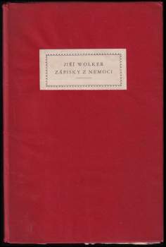 Jiří Wolker: Zápisky z nemoci