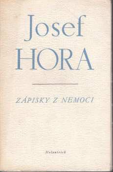 Zápisky z nemoci - Josef Hora (1945, Melantrich) - ID: 726002