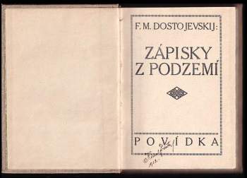 Fedor Michajlovič Dostojevskij: Zápisky z podzemí
