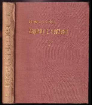 Fedor Michajlovič Dostojevskij: Zápisky z podzemí