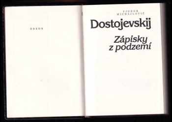 Fedor Michajlovič Dostojevskij: Zápisky z podzemí