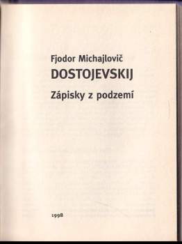 Fedor Michajlovič Dostojevskij: Zápisky z podzemí