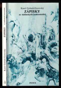 Karel Gorovský: Zápisky ze stalinských koncentráků