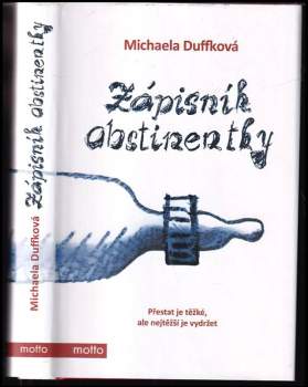 Michaela Duffková: Zápisník abstinentky