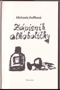 Michaela Duffková: Zápisník alkoholičky