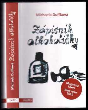 Michaela Duffková: Zápisník alkoholičky