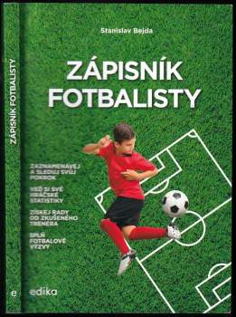 Stanislav Bejda: Zápisník fotbalisty