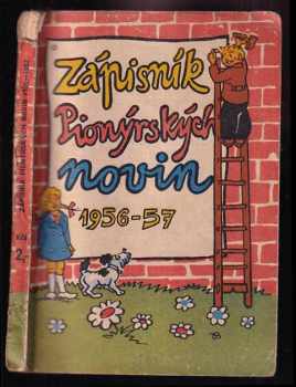 Zápisník Pionýrských novin 1956 - 57