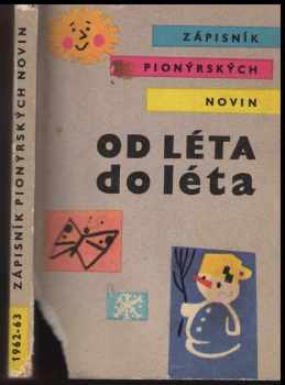 Zápisník Pionýrských novin 1962-1963 : Od léta do léta