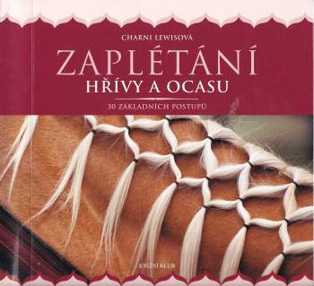 Zaplétání hřívy a ocasu