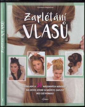 Christiane Wegner: Zaplétání vlasů