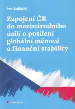 Zapojení ČR do mezinárodního úsilí o posílení globální měnové a finanční stability