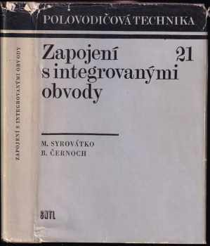 Milan Syrovátko: Zapojení s integrovanými obvody