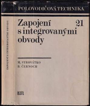 Milan Syrovátko: Zapojení s integrovanými obvody