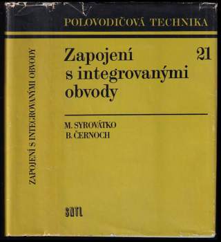Milan Syrovátko: Zapojení s integrovanými obvody