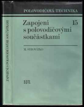 Milan Syrovátko: Zapojení s polovodičovými součástkami