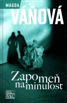 Zapomeň na minulost