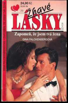 Zapomeň, že jsem tvá žena