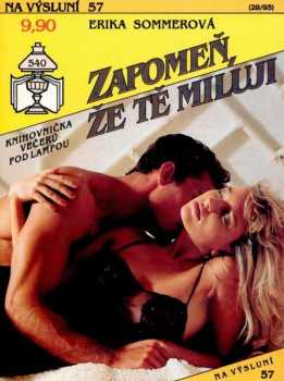 Erika Sommer: Zapomeň, že tě miluji