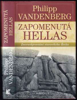 Zapomenutá Hellas : znovuobjevování starověkého Řecka
