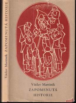 Václav Martiník: Zapomenutá historie