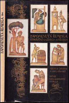 Miroslav Janotka: Zapomenutá řemesla