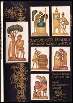 Miroslav Janotka: Zapomenutá řemesla