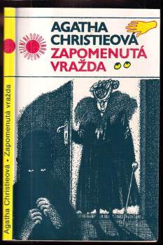 Zapomenutá vražda : poslední případ slečny Marplové
