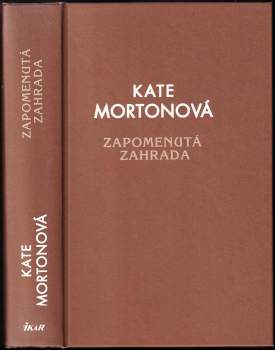 Kate Morton: Zapomenutá zahrada