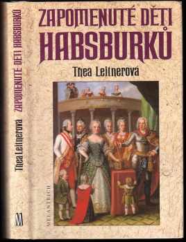 Zapomenuté děti Habsburků