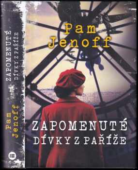 Pam Jenoff: Zapomenuté dívky z Paříže