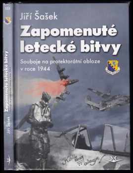 Jiří Šašek: Zapomenuté letecké bitvy