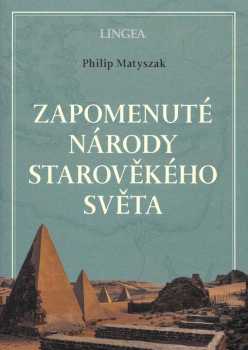 Zapomenuté národy starověkého světa