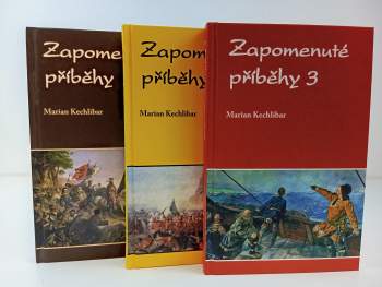 Marian Kechlibar: Zapomenuté příběhy