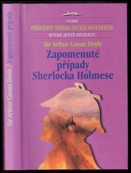 Arthur Conan Doyle: Zapomenuté případy Sherlocka Holmese