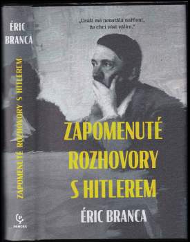 Éric Branca: Zapomenuté rozhovory s Hitlerem