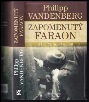 Philipp Vandenberg: Zapomenutý faraon