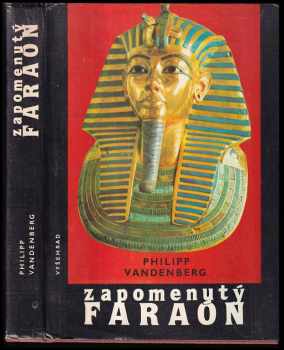 Philipp Vandenberg: Zapomenutý faraón