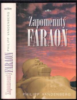 Philipp Vandenberg: Zapomenutý faraon