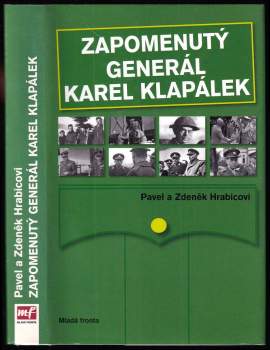 Zdeněk Hrabica: Zapomenutý generál Karel Klapálek