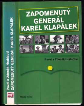 Zdeněk Hrabica: Zapomenutý generál Karel Klapálek