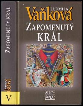 Ludmila Vaňková: Zapomenutý král