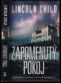 Lincoln Child: Zapomenutý pokoj