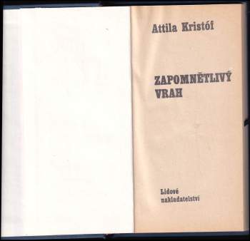 Attila Kristóf: Zapomnětlivý vrah